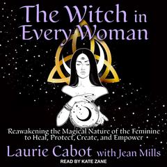 The Witch in Every Woman by Laurie Cabot audiobook