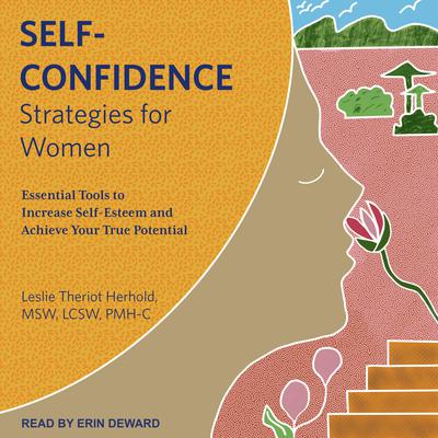 Self-Confidence Strategies for Women by Leslie Theriot Herhold, MSW, LCSW, PMH-C audiobook