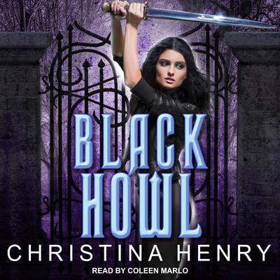 Black Howl by Christina Henry audiobook