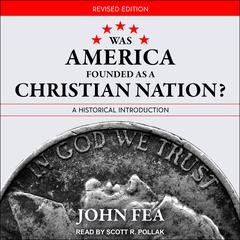 Was America Founded as a Christian Nation? Revised Edition by John Fea audiobook