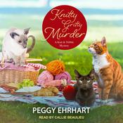 Knitty Gritty Murder by  Peggy Ehrhart audiobook