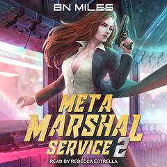 Meta Marshal Service 2 by B.N. Miles audiobook