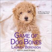 Game of Dog Bones by  Laurien Berenson audiobook