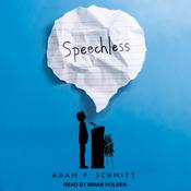Speechless by  Adam P. Schmitt audiobook