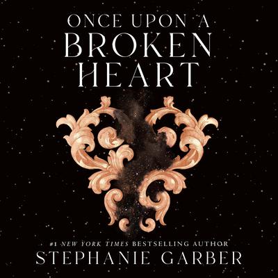 Once Upon a Broken Heart by Stephanie Garber audiobook
