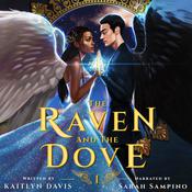 The Raven and the Dove by  Kaitlyn Davis audiobook