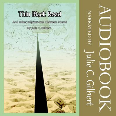 Thin Black Road by Julie C. Gilbert audiobook