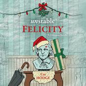 Unstable Felicity by  Cat Hodge audiobook