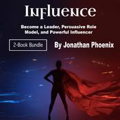 Influence by  Jonathan Phoenix audiobook