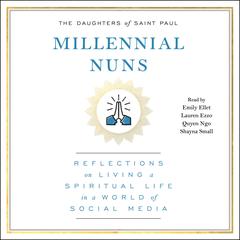 Millennial Nuns by The Daughters of Saint Paul audiobook