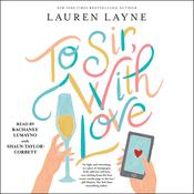 To Sir, With Love by  Lauren Layne audiobook