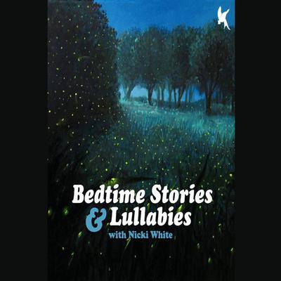 Bedtime Stories and Lullabies by Traditional  audiobook