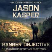 The Ranger Objective by  Jason Kasper audiobook