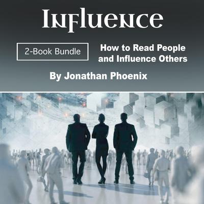 Influence by Jonathan Phoenix audiobook
