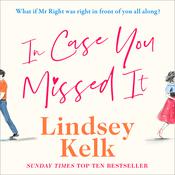 In Case You Missed It by  Lindsey Kelk audiobook
