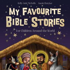 My Favourite Bible Stories by Sarah Fletcher audiobook