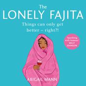 The Lonely Fajita by  Abigail Mann audiobook