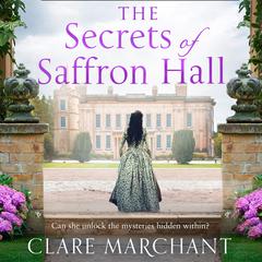 The Secrets of Saffron Hall by Clare Marchant audiobook