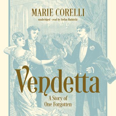 Vendetta by Marie Corelli audiobook