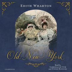 Old New York by Edith Wharton audiobook