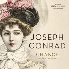 Chance: A Tale in Two Parts by Joseph Conrad audiobook