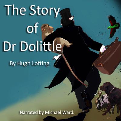 The Story of Dr Dolittle by Hugh Lofting audiobook