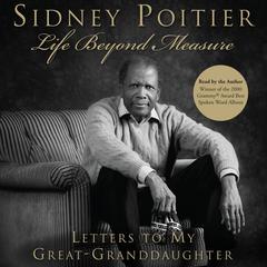 Life Beyond Measure by Sidney Poitier audiobook