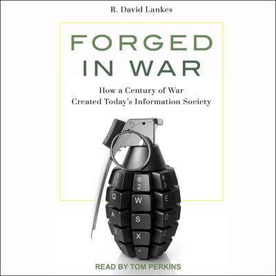 Forged in War by R. David Lankes audiobook