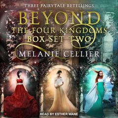 Beyond the Four Kingdoms Box Set 2 by Melanie Cellier audiobook