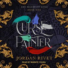 Curse Painter by Jordan Rivet audiobook