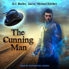 The Cunning Man by D.J. Butler audiobook