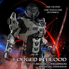 Forged in Blood by Michael Z. Williamson audiobook