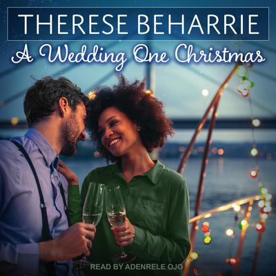 A Wedding One Christmas by Therese Beharrie audiobook
