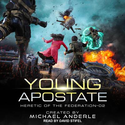 Young Apostate by Michael Anderle audiobook
