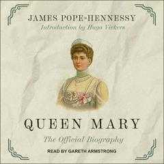Queen Mary by James Pope-Hennessy audiobook