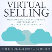 Virtual Selling by  Mike Schultz audiobook
