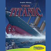 The Titanic by  Joe Dunn audiobook