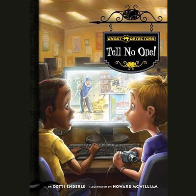 Ghost Detectors Book 3: by Dotti Enderle audiobook