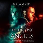The Dichotomy of Angels by  N.R. Walker audiobook