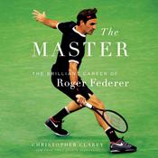 The Master by  Christopher Clarey audiobook
