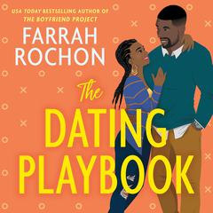 The Dating Playbook by Farrah Rochon audiobook