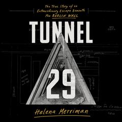 Tunnel 29 by Helena Merriman audiobook