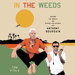 In the Weeds by Tom Vitale audiobook