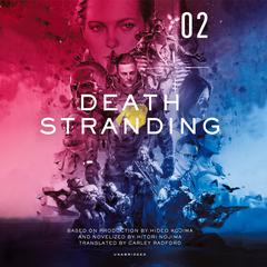 Death Stranding, Vol. 2 by Hitori Nojima audiobook