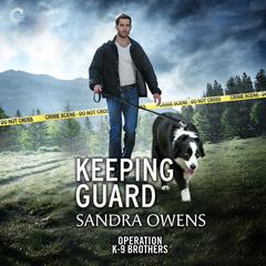 Keeping Guard by Sandra Owens audiobook