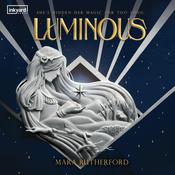 Luminous by  Mara Rutherford audiobook