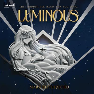 Luminous by Mara Rutherford audiobook