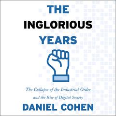 The Inglorious Years by Daniel Cohen audiobook