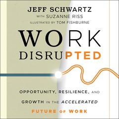 Work Disrupted by Jeffrey M. Schwartz audiobook