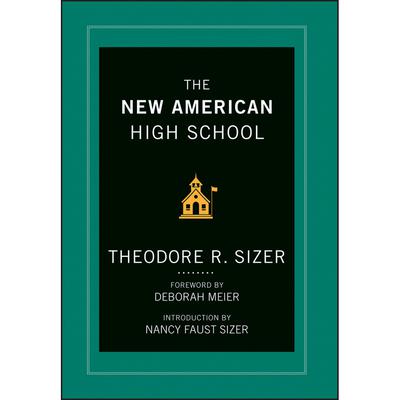 The New American High School by Deborah Meier audiobook